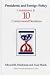 Search : Presidents and Foreign Policy: Countdown to Ten Controversial Decisions (Suny Series in Leadership Studies)