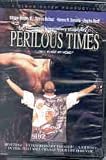 Perilous Times : T J Hemphills Stage Play