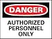 NMC Author.personnel Only Danger Series Signs