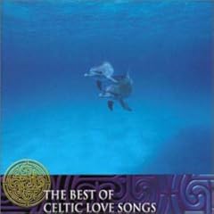 【クリックで詳細表示】ザ・ベスト・オブ・ケルティック・ラブ・ソングス