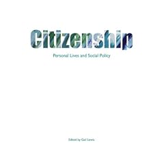 Citizenship: Personal Lives and Social Policy (Personal Lives & Social Policy)