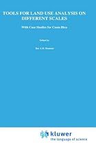 Tools for Land Use Analysis on Different Scales: With Case Studies for Costa Rica (System Approaches for Sustainable Agricultural Development)
