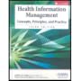 Health Information Management: Concepts, Principles, and Practice, Third Edition