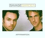 Affirmation - Savage Garden