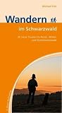 Produkt-Bild: Wandern im Schwarzwald: 30 neue Touren im Nord-, Mittel- und S&uuml;dschwarzwald