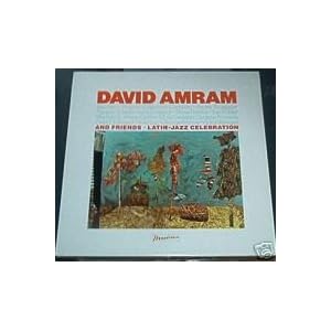 David Amram and Friends : Latin Jazz Celebration by Paquito D'Rivera, Pepper Adams, Jerry Dodgion, Joe Wilder, and David Fathead Newman (Vinyl)