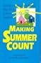 Making Summer Count: Activities to Help Your Family Play, Work, & Serve Together