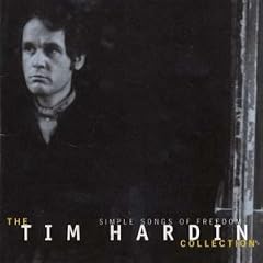 Simple Songs of Freedom: the Tim Hardin Collection