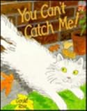 You can't catch me!