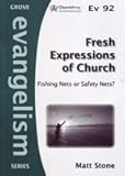 Fresh expressions of church : fishing nets or safety nets?