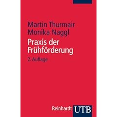Praxis der Fr�hf�rderung: Einf�hrung in ein interdisziplin�res Arbeitsfeld