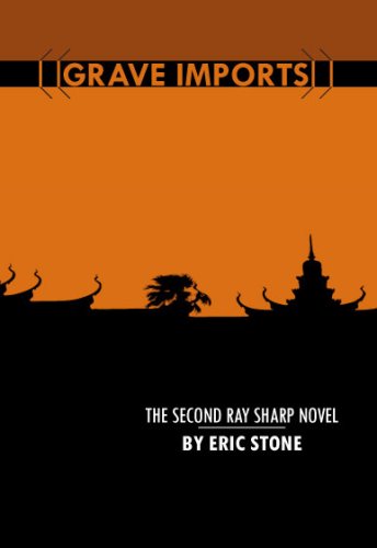Grave Imports (Ray Sharp Novels)
