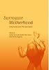 Surrogate motherhood : international perspectives by  Rachel Cook; Shelley Day Sclater; Felicity Kaganas; 
