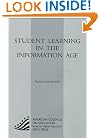 Student Learning In The Information Age: (American Council on Education Oryx Press Series on Higher Education)