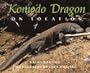 Komodo Dragons: On Location