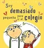 Soy Demasiado Pequena Para IR al Colegio