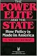 The Power Elite and the State: How Policy Is Made in America (Social Institutions and Social Change)