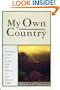 My Own Country: A Doctor's Story of a Town and Its People in the Age of Aids