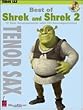 Best of Shrek and Shrek 2-Tenor Sax