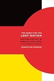 The quest for the lost nation : writing history in Germany and Japan in the American century