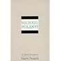 Michael Polanyi: A Critical Exposition (Suny Series in Cultural Perspectives)