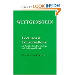 Wittgenstein Lectures and Conversations on Aesthetics, Psychology, and Religious Belief