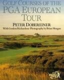 Golf Courses Of The PGA European Tour