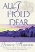 All I Hold Dear