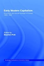 Early Modern Capitalism: Economic and Social Change in Europe, 1400-1800 (Routledge Explorations in Economic History)