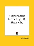 Vegetarianism In The Light Of Theosophy