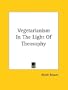 Vegetarianism In The Light Of Theosophy