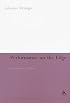 Performance On The Edge: Transformations Of Culture (Continuum Collection)
