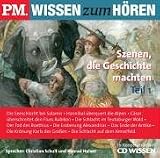 Produkt-Bild: P.M. WISSEN zum H&Ouml;REN - Szenen, die Geschichte machten (Teil 1), 1 CD