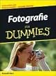 Fotografie f�r Dummies: Gute Fotos machen - mit jeder Kamera