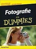 Fotografie f�r Dummies: Gute Fotos machen - mit jeder Kamera