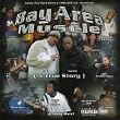 Bay Area Muscle A True Story [Explicit]