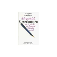 Au�ergew�hnliche Bewerbungen. Wie Sie schon bei der Pr�sentation Pluspunkte sammeln