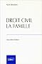 Droit civil, la famille, 9e �dition (ancienne �dition)