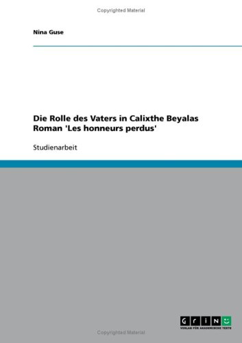 Produkt-Bild: Die Rolle des Vaters in Calixthe Beyalas Roman 'Les honneurs perdus'