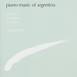 Piano Music of Argentina