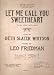 Let Me Call You Sweetheart (I'm In Love With You)