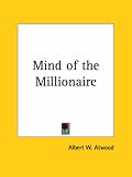The mind of the millionaire,