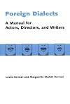 Foreign Dialects: A Manual for Actors, Directors, and Writers