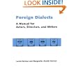Foreign Dialects: A Manual for Actors, Directors, and Writers