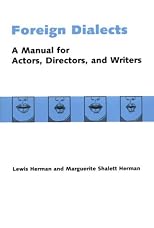 Foreign Dialects: A Manual for Actors, Directors, and Writers