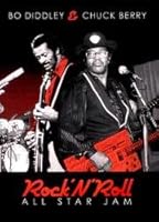 Bo Diddley & Chuck Berry - Rock 'N' Roll All Star Jam