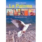 La Paloma: Das Jahrhundert-Lied