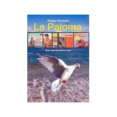 La Paloma: Das Jahrhundert-Lied