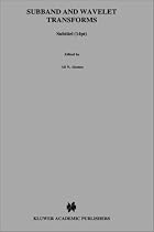 Subband and Wavelet Transforms: Design and Applications (Kluwer International Series in Engineering & Computer Science)
