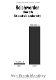 Reichwerden durch Staatsbankrott